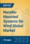 Nacelle-Mounted Systems for Wind Global Market Insights 2021, Analysis and Forecast to 2026, by Manufacturers, Regions, Technology, Application, Product Type - Product Image