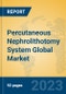 Percutaneous Nephrolithotomy System Global Market Insights 2023, Analysis and Forecast to 2028, by Manufacturers, Regions, Technology, Application, Product Type - Product Thumbnail Image