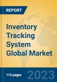 Inventory Tracking System Global Market Insights 2023, Analysis and Forecast to 2028, by Market Participants, Regions, Technology, Application, Product Type- Product Image