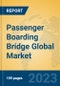 Passenger Boarding Bridge Global Market Insights 2023, Analysis and Forecast to 2028, by Manufacturers, Regions, Technology, Application, Product Type - Product Thumbnail Image