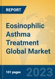 Eosinophilic Asthma Treatment Global Market Insights 2023, Analysis and Forecast to 2028, by Manufacturers, Regions, Technology, Application, Product Type- Product Image