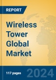 Wireless Tower Global Market Insights 2024, Analysis and Forecast to 2029, by Manufacturers, Regions, Technology, Application, Product Type- Product Image