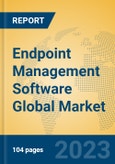 Endpoint Management Software Global Market Insights 2023, Analysis and Forecast to 2028, by Market Participants, Regions, Technology, Application, Product Type- Product Image