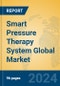 Smart Pressure Therapy System Global Market Insights 2024, Analysis and Forecast to 2029, by Manufacturers, Regions, Technology, Application, and Product Type - Product Thumbnail Image
