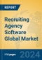 Recruiting Agency Software Global Market Insights 2024, Analysis and Forecast to 2029, by Market Participants, Regions, Technology, Application - Product Thumbnail Image