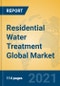 Residential Water Treatment Global Market Insights 2021, Analysis and Forecast to 2026, by Manufacturers, Regions, Technology, Application, Product Type - Product Thumbnail Image