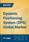 Dynamic Positioning System (DPS) Global Market Insights 2021, Analysis and Forecast to 2026, by Manufacturers, Regions, Technology, Application, Product Type - Product Thumbnail Image
