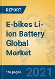 E-bikes Li-ion Battery Global Market Insights 2021, Analysis and Forecast to 2026, by Manufacturers, Regions, Technology, Application, Product Type- Product Image