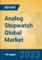 Analog Stopwatch Global Market Insights 2023, Analysis and Forecast to 2028, by Manufacturers, Regions, Technology, Application, Product Type - Product Image