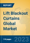 Lift Blackout Curtains Global Market Insights 2023, Analysis and Forecast to 2028, by Manufacturers, Regions, Technology, Application, Product Type- Product Image