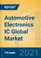Automotive Electronics IC Global Market Insights 2021, Analysis and Forecast to 2026, by Manufacturers, Regions, Technology, Application, Product Type - Product Image