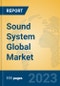 Sound System Global Market Insights 2023, Analysis and Forecast to 2028, by Manufacturers, Regions, Technology, Application, Product Type - Product Thumbnail Image