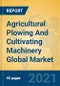 Agricultural Plowing And Cultivating Machinery Global Market Insights 2021, Analysis and Forecast to 2026, by Manufacturers, Regions, Technology, Application, Product Type - Product Image