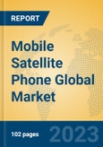 Mobile Satellite Phone Global Market Insights 2023, Analysis and Forecast to 2028, by Manufacturers, Regions, Technology, Application, Product Type- Product Image
