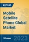 Mobile Satellite Phone Global Market Insights 2023, Analysis and Forecast to 2028, by Manufacturers, Regions, Technology, Application, Product Type - Product Image