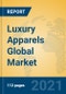 Luxury Apparels Global Market Insights 2021, Analysis and Forecast to 2026, by Manufacturers, Regions, Technology, Application, Product Type - Product Thumbnail Image