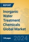 Inorganic Water Treatment Chemicals Global Market Insights 2024, Analysis and Forecast to 2029, by Manufacturers, Regions, Technology, Application - Product Image