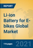 Li-ion Battery for E-bikes Global Market Insights 2021, Analysis and Forecast to 2026, by Manufacturers, Regions, Technology, Application, Product Type- Product Image
