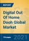Digital Out Of Home Dooh Global Market Insights 2021, Analysis and Forecast to 2026, by Manufacturers, Regions, Technology, Application, Product Type - Product Image