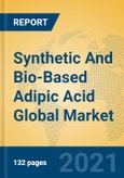 Synthetic And Bio-Based Adipic Acid Global Market Insights 2021, Analysis and Forecast to 2026, by Manufacturers, Regions, Technology, Application, Product Type- Product Image