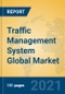 Traffic Management System Global Market Insights 2021, Analysis and Forecast to 2026, by Manufacturers, Regions, Technology, Application - Product Thumbnail Image
