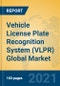 Vehicle License Plate Recognition System (VLPR) Global Market Insights 2021, Analysis and Forecast to 2026, by Manufacturers, Regions, Technology, Application, Product Type - Product Thumbnail Image