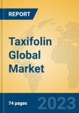 Taxifolin Global Market Insights 2023, Analysis and Forecast to 2028, by Manufacturers, Regions, Technology, Application, Product Type- Product Image
