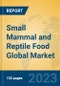 Small Mammal and Reptile Food Global Market Insights 2023, Analysis and Forecast to 2028, by Manufacturers, Regions, Technology, Application, Product Type - Product Thumbnail Image