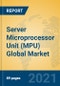 Server Microprocessor Unit (MPU) Global Market Insights 2021, Analysis and Forecast to 2026, by Manufacturers, Regions, Technology, Application, Product Type - Product Thumbnail Image