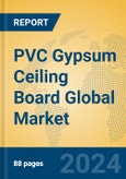 PVC Gypsum Ceiling Board Global Market Insights 2024, Analysis and Forecast to 2029, by Manufacturers, Regions, Technology, Application, Product Type- Product Image