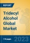Tridecyl Alcohol Global Market Insights 2023, Analysis and Forecast to 2028, by Manufacturers, Regions, Technology, Application, Product Type - Product Image
