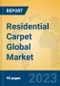 Residential Carpet Global Market Insights 2023, Analysis and Forecast to 2028, by Manufacturers, Regions, Technology, Application, Product Type - Product Thumbnail Image