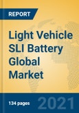 Light Vehicle SLI Battery Global Market Insights 2021, Analysis and Forecast to 2026, by Manufacturers, Regions, Technology, Application, Product Type- Product Image
