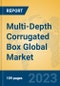 Multi-Depth Corrugated Box Global Market Insights 2021, Analysis and Forecast to 2026, by Manufacturers, Regions, Technology, Application - Product Image