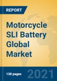 Motorcycle SLI Battery Global Market Insights 2021, Analysis and Forecast to 2026, by Manufacturers, Regions, Technology, Application, Product Type- Product Image