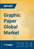 Graphic Paper Global Market Insights 2024, Analysis and Forecast to 2029, by Manufacturers, Regions, Technology, Application- Product Image