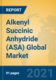 Alkenyl Succinic Anhydride (ASA) Global Market Insights 2021, Analysis and Forecast to 2026, by Manufacturers, Regions, Technology, Application- Product Image