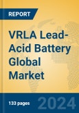 VRLA Lead-Acid Battery Global Market Insights 2024, Analysis and Forecast to 2029, by Manufacturers, Regions, Technology, Application- Product Image