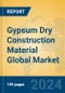Gypsum Dry Construction Material Global Market Insights 2024, Analysis and Forecast to 2029, by Manufacturers, Regions, Technology, Application, Product Type - Product Thumbnail Image