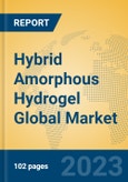 Hybrid Amorphous Hydrogel Global Market Insights 2023, Analysis and Forecast to 2028, by Manufacturers, Regions, Technology, Product Type- Product Image