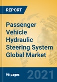 Passenger Vehicle Hydraulic Steering System Global Market Insights 2021, Analysis and Forecast to 2026, by Manufacturers, Regions, Technology, Application, Product Type- Product Image