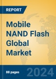 Mobile NAND Flash Global Market Insights 2024, Analysis and Forecast to 2029, by Manufacturers, Regions, Technology, Application, and Product Type- Product Image