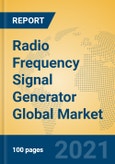 Radio Frequency Signal Generator Global Market Insights 2021, Analysis and Forecast to 2026, by Manufacturers, Regions, Technology, Application, Product Type- Product Image