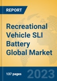Recreational Vehicle SLI Battery Global Market Insights 2023, Analysis and Forecast to 2028, by Manufacturers, Regions, Technology, Application, Product Type- Product Image
