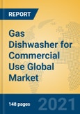 Gas Dishwasher for Commercial Use Global Market Insights 2021, Analysis and Forecast to 2026, by Manufacturers, Regions, Technology, Application, Product Type- Product Image