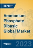 Ammonium Phosphate Dibasic Global Market Insights 2023, Analysis and Forecast to 2028, by Manufacturers, Regions, Technology, Application, Product Type- Product Image