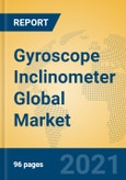 Gyroscope Inclinometer Global Market Insights 2021, Analysis and Forecast to 2026, by Manufacturers, Regions, Technology, Application- Product Image