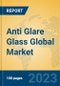 Anti Glare Glass Global Market Insights 2021, Analysis and Forecast to 2026, by Manufacturers, Regions, Technology, Application, Product Type - Product Image