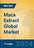 Maca Extract Global Market Insights 2024, Analysis and Forecast to 2029, by Manufacturers, Regions, Technology, Application, Product Type- Product Image