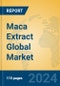 Maca Extract Global Market Insights 2024, Analysis and Forecast to 2029, by Manufacturers, Regions, Technology, Application, Product Type - Product Image